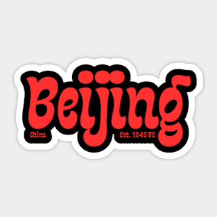 Beijing China Est. 1045 BC Sticker